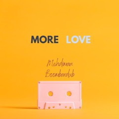Mehdiman - More Love (riddim Prod. By Boombardub)
