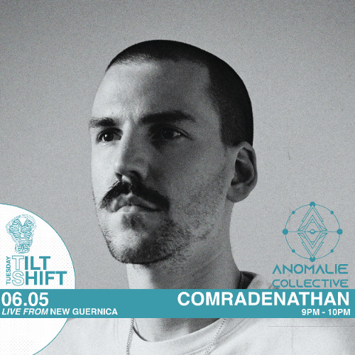 Comradenathan | Psychedelic & Hypnotic Techno  | Tilt Shift Tuesday 6th May 2025