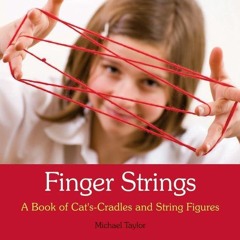Ebook Finger Strings: A Book of Cat's Cradles and String Figures