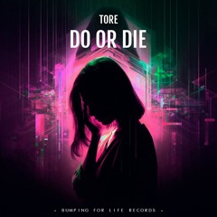 Do or Die