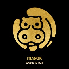 Masok - Wedding Day