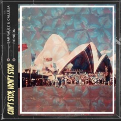 Barralez & Calleja X Rondon - Can't Stop, Won't Stop