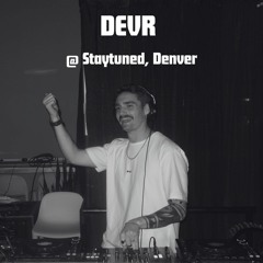 DEVR Live Set (Staytuned, Denver)