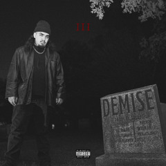 Demise [Prod. by Tacet]