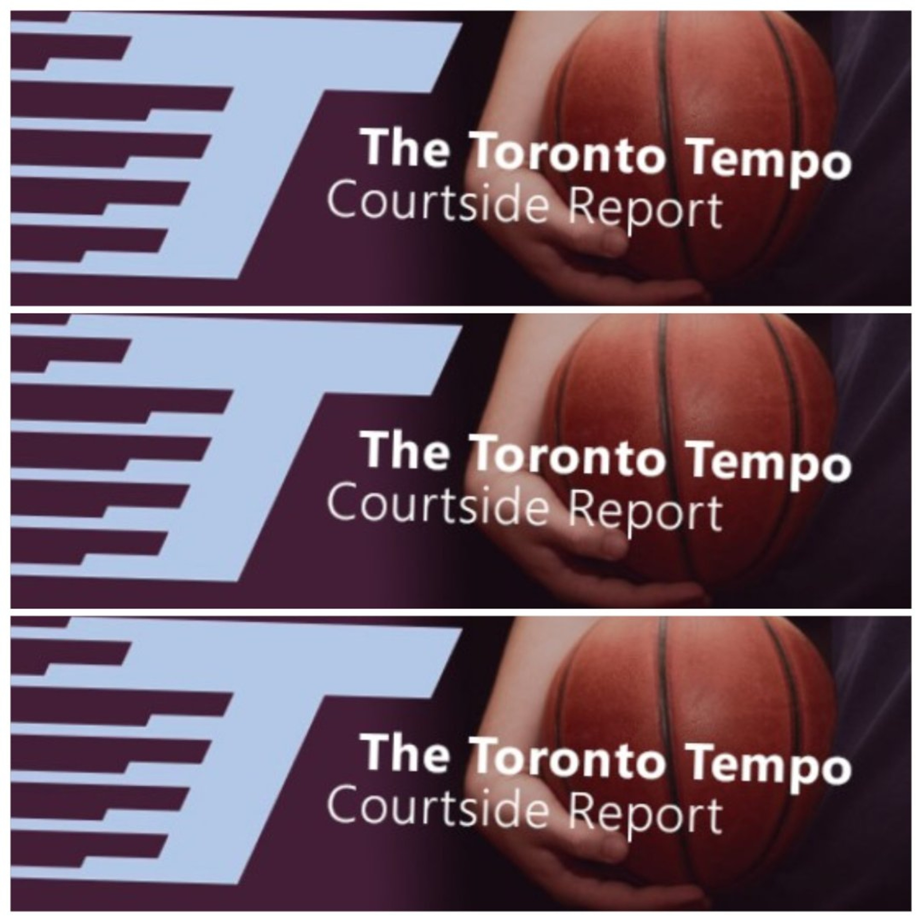 Friday, August 7:  The Toronto Tempo Courtside Report episode artwork