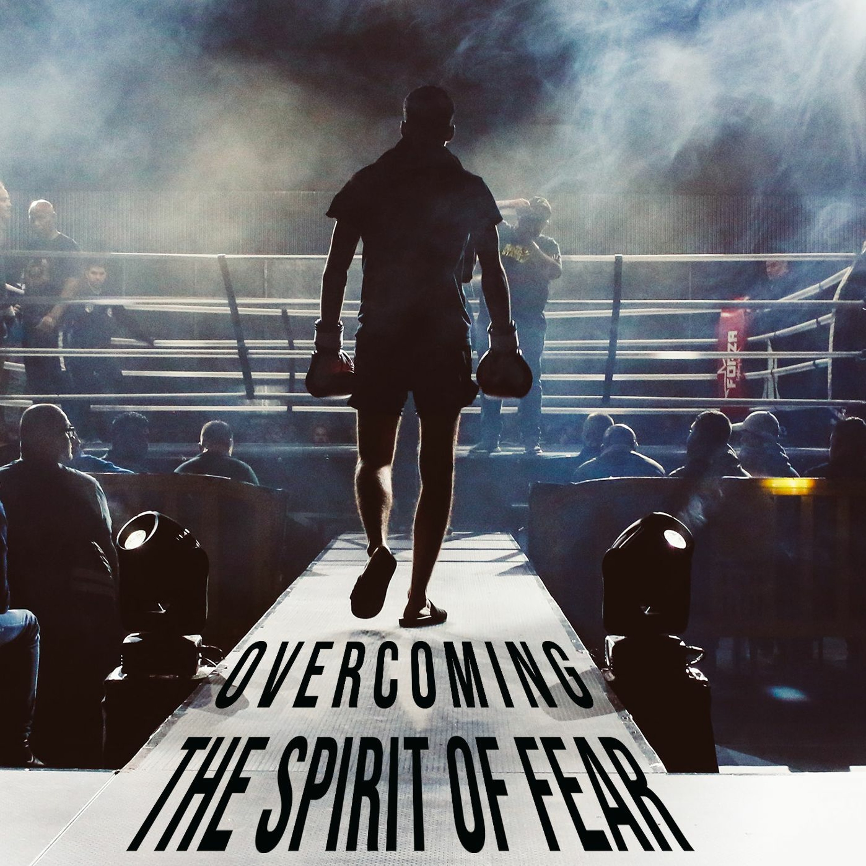 Overcoming the Spirit of Fear episode artwork