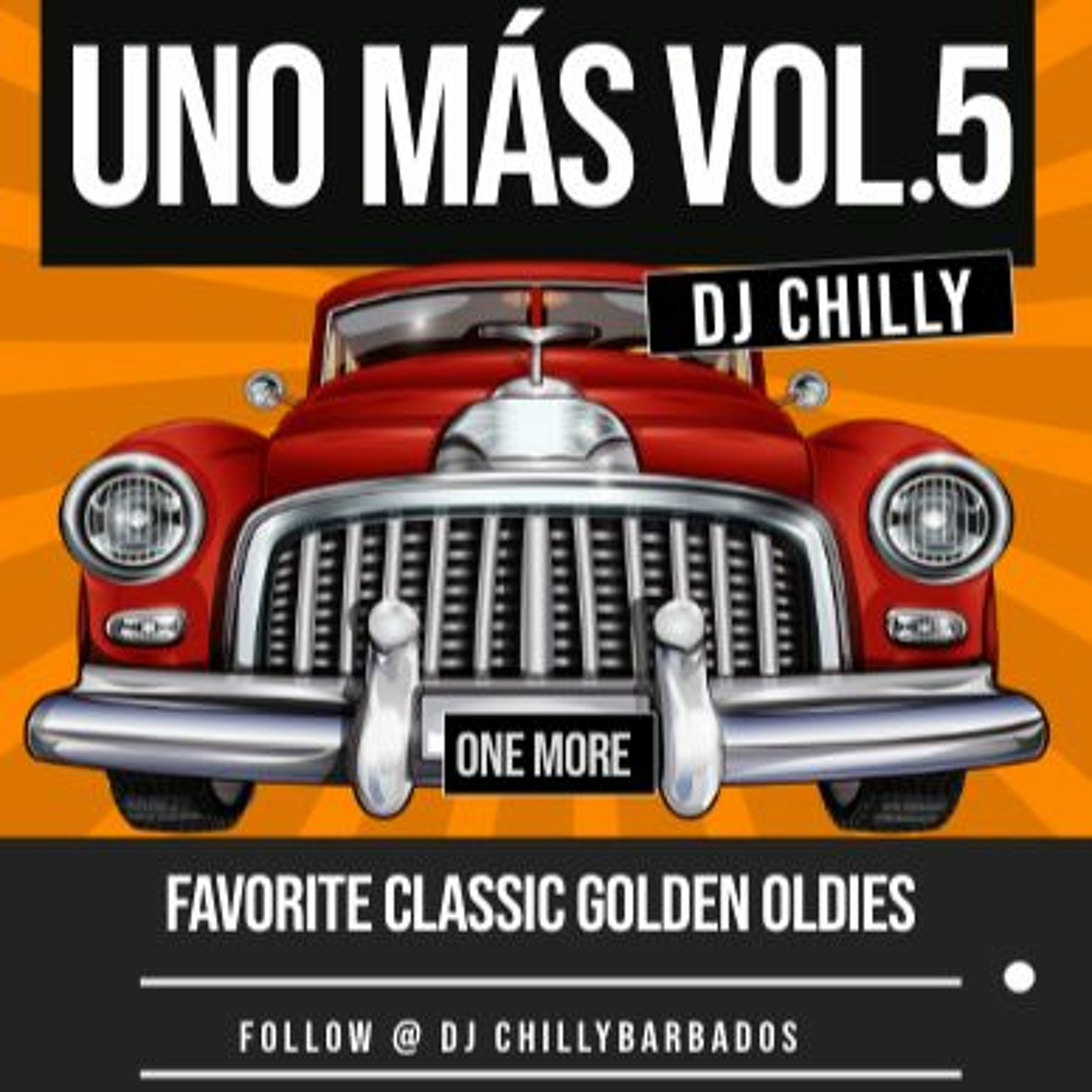 Uno Mas [One More] The Golden Years Vol.5 with DJ Chilly Barbados episode artwork