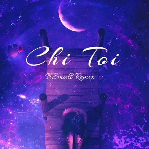 Khanh Phong - Chị Tôi 2020 - BSmall Remix [ Bon Kendu ]