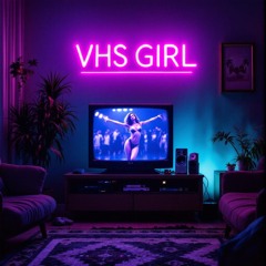 VHS Girl