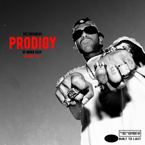 PRODIGY Of Mobb Deep - Built To Last Mix - Volume 1 & 2