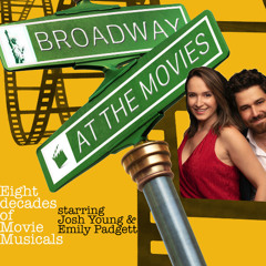 1. CUE "BROADWAY AT THE MOVIES" (Oh What A Beautiful Morning)