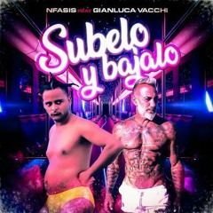 Nfasis, Gianluca Vacchi - Subelo Y Bajalo (JazzBeats Guaracha Remix)