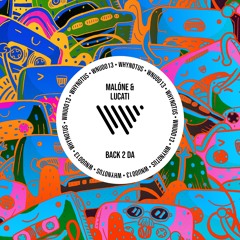 Malóne, LUCATI - Back 2 Da (Extended Mix)