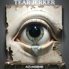 CYCLOPS - TEAR JERKER (ADVM BOMB REMIX)