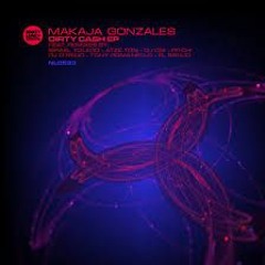 Makaja Gonzales - Dirty Cash (DJ Ogi Remix) -