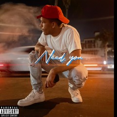 Need You