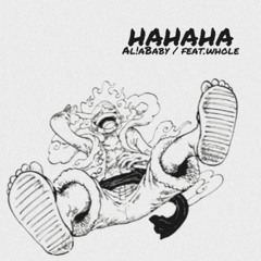 HAHAHA（feat.whole）
