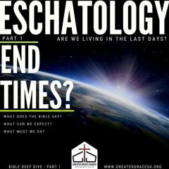 Bible Deep Dive 1 - Eschatology - 29.01.2021