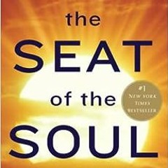 ( 7dF3t ) The Seat of the Soul: 25th Anniversary Edition with a Study Guide by Gary Zukav ( Z95 )