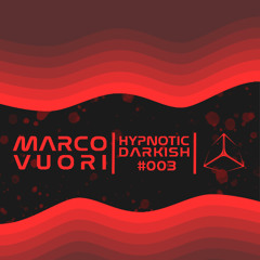 Marco Vuori - Hypnotic Darkish #003