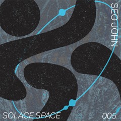 SOLACE SPACE 005 ✼ SEO JOHN