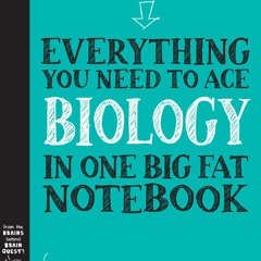 READ [PDF]  Workman Publishing Company - To Ace Biology in One Big Fat Notebook