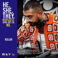 Kular LIVE @ HE.SHE.THEY x Northern Pride - NX Newcastle 26/10/24