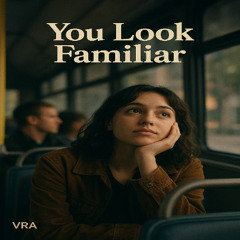 You Look Familiar