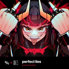 perfect lies【F/C BASSTARD!!!】
