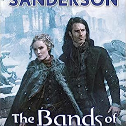 The Bands of Mourning: Book 6 Of The Mistborn Series By Brandon Sanderson