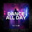 Dj Ajm - Dance All Day