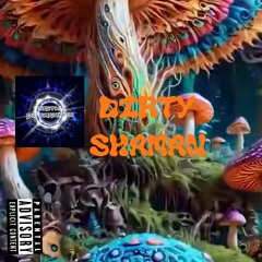 Dirty Shaman