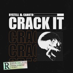 RYXTELL & CANOTO - CRACK IT (FREE DL)