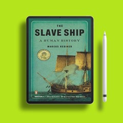 The Slave Ship: A Human History . Gratis Reading [PDF]