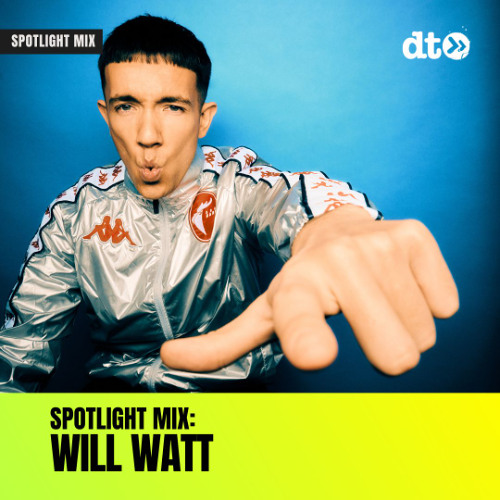 Spotlight Mix: Will Watt