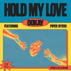 Ookay - Hold My Love (Eyezic Remix)