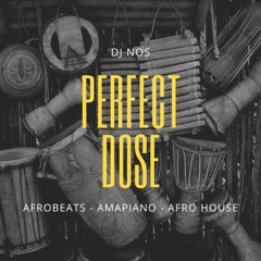 PERFECT DOSE