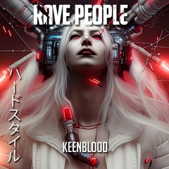 KeenBlood - Rave People