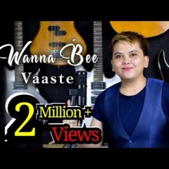 VAASTE - COVER BY WANNA BEE
