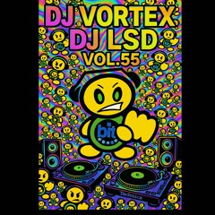 DJ VORTEX DJ LSD VOL.55