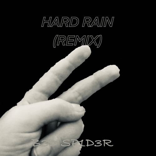 Hard Rain (Remix)