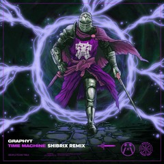 Graphyt - Time Machine (Shibrix Remix)