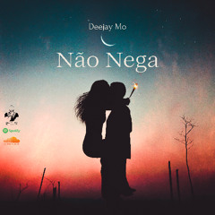 DJ Mo  - Não Nega