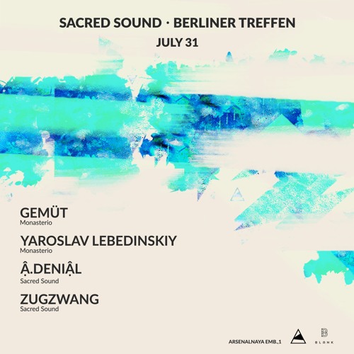 ZugZwang - Sacred.Sound #7 | 31.07.21 | Blank