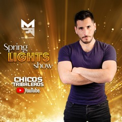 DJ MR. VILLARROEL - SPRING LIGHTS SHOW