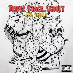 Triple Stack Skooly