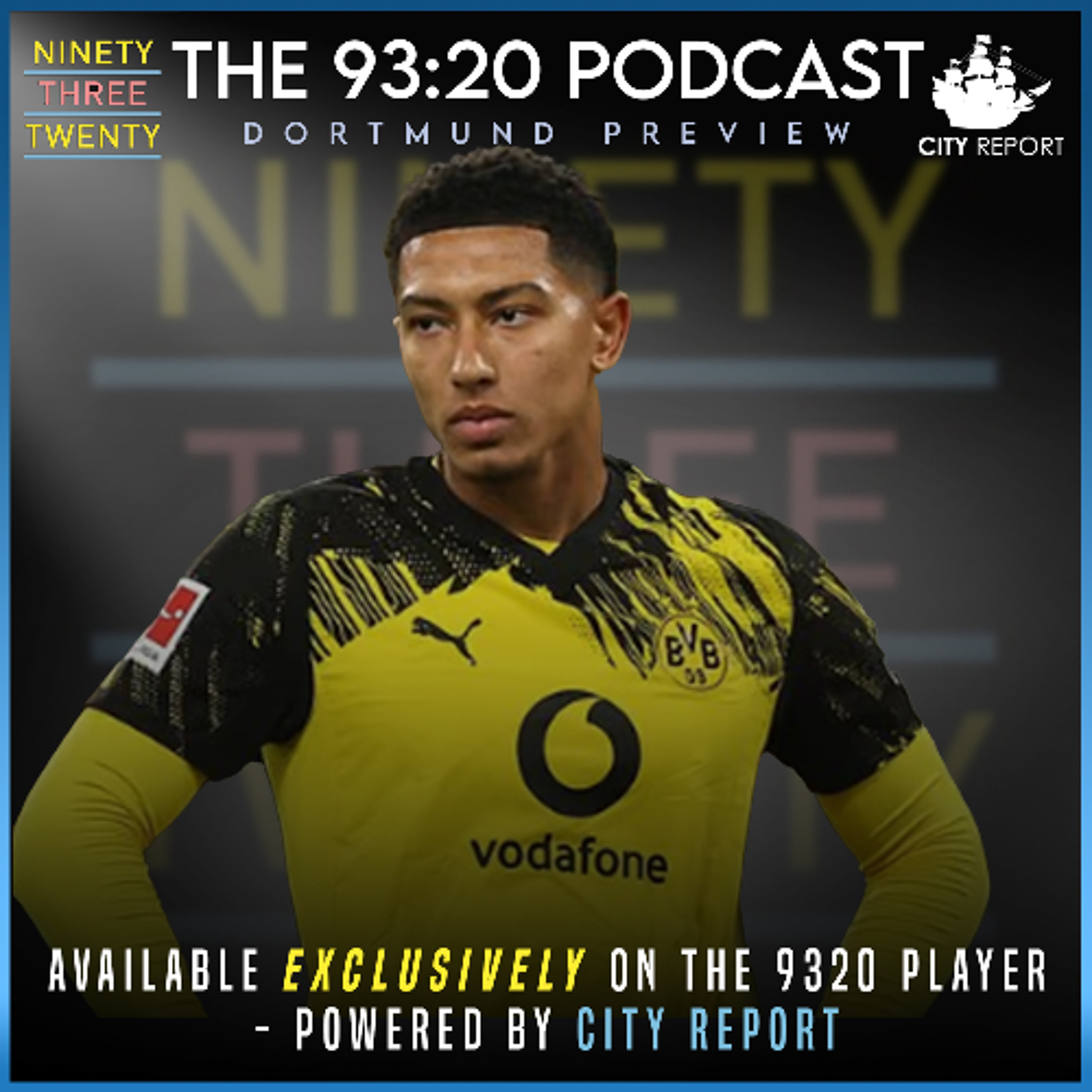 THE 93:20 PREVIEW:- BORUSSIA DORTMUND (EXCERPT) THE 93:20 PREVIEW:- BORUSSIA DORTMUND (EXCERPT)