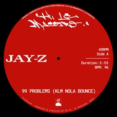 JAY-Z – 99 PROBLEMS (KLM NOLA BOUNCE)