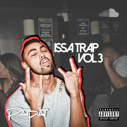 ISSA TRAP VOL. 3 | feat. UZ MR.CAR/\\ACK TNGHT RICKY REMEDY NGHTMRE JUELZ