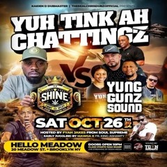 Yung Gunz vs King Shine 10/24 (Yu Tink Ah Chattingz)